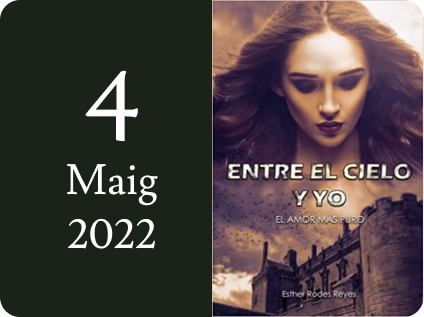 Cartell. 4 de maig del 2022. Esther Rodes. Entre el cielo y yo.