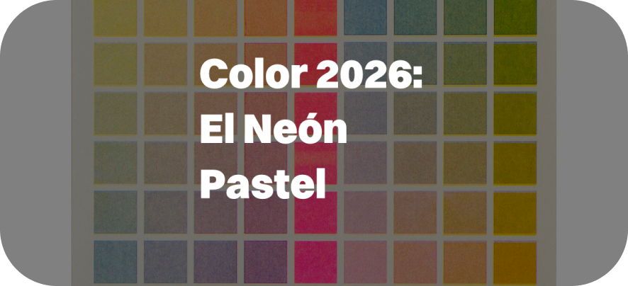Entrada del artículo Color 2026: El Neón Pastel